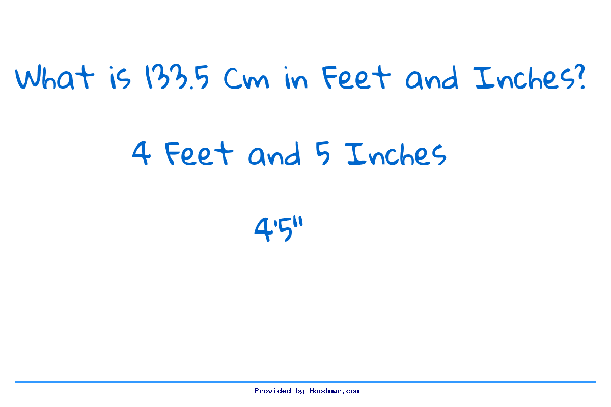Answer for What is 133.5 CM in Feet and Inches?