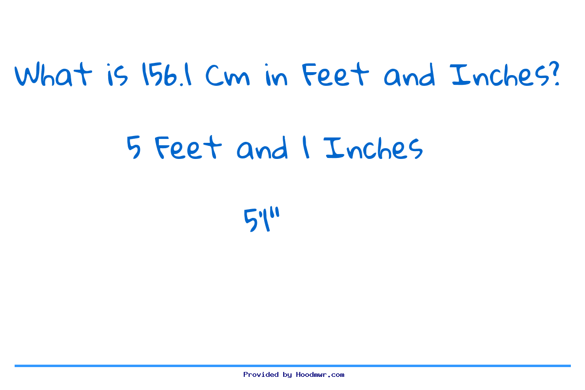 Answer for What is 156.1 CM in Feet and Inches?