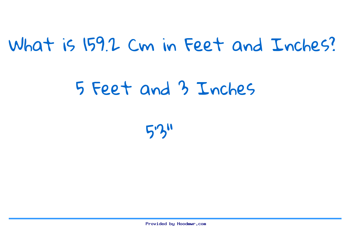 Answer for What is 159.2 CM in Feet and Inches?