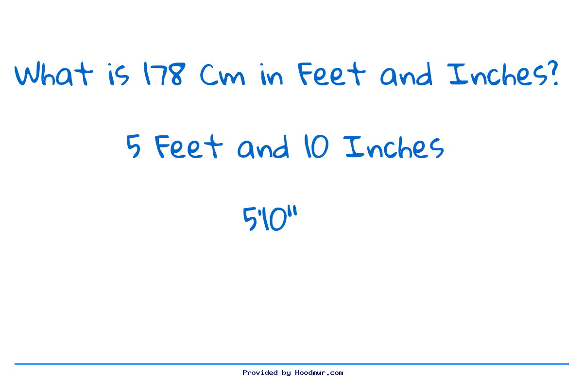 Answer for What is 178 CM in Feet and Inches?