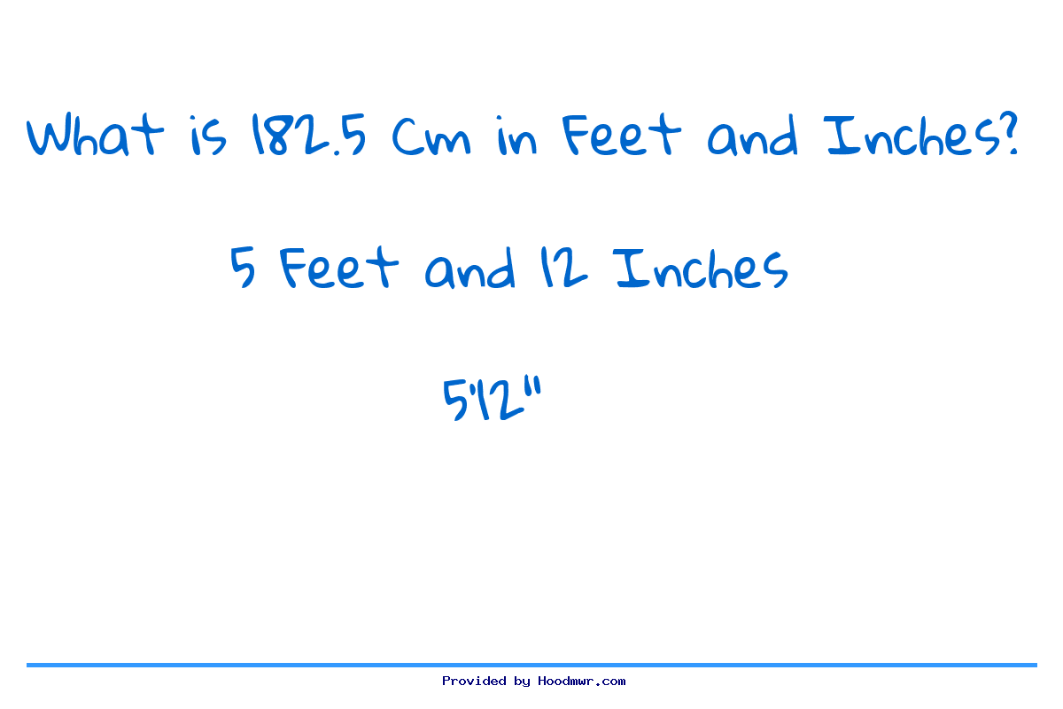 Answer for What is 182.5 CM in Feet and Inches?