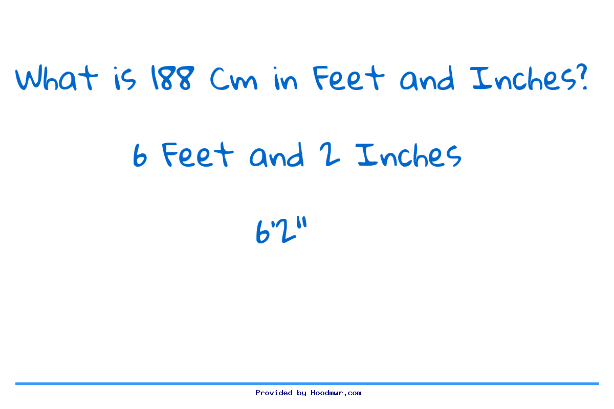 Answer for What is 188 CM in Feet and Inches?