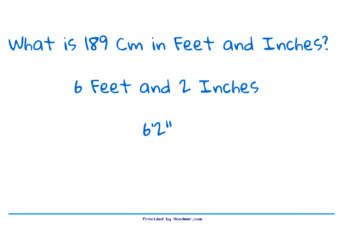 Answer for What is 189 CM in Feet and Inches?