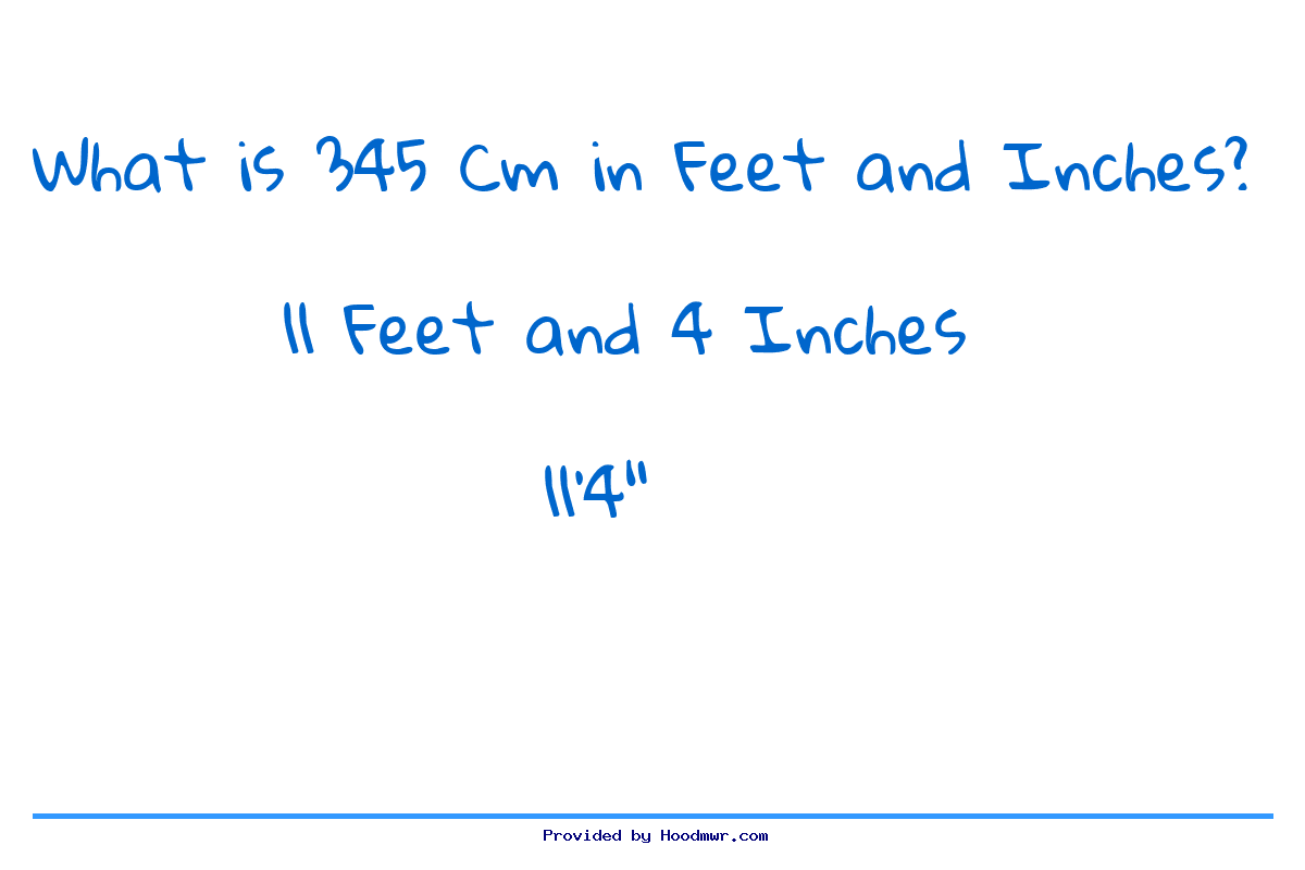 Answer for What is 345 CM in Feet and Inches?