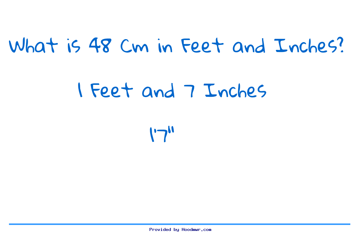 Answer for What is 48 CM in Feet and Inches?