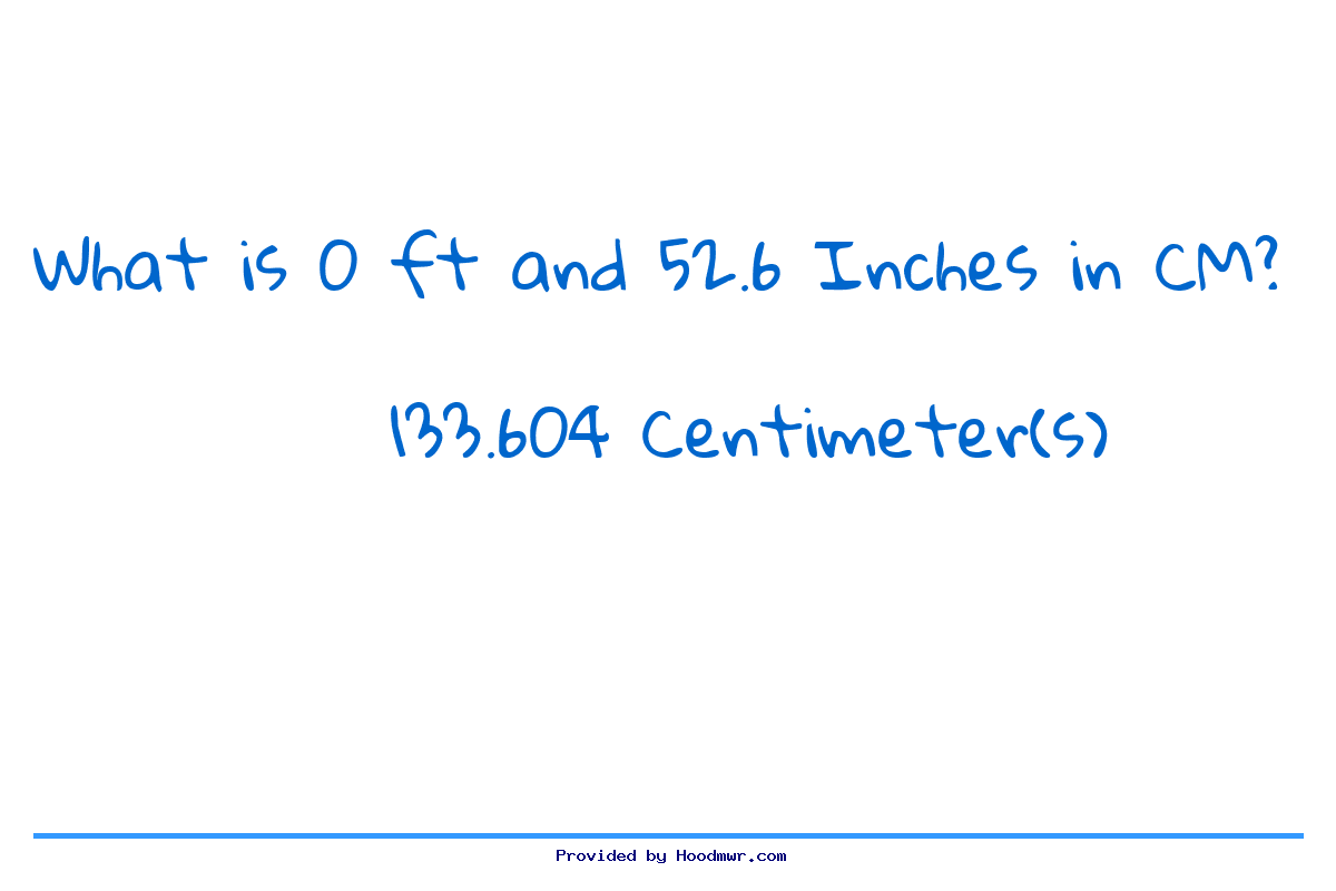 Answer for What is 0 Feet 52.6 Inches in Centimeters?