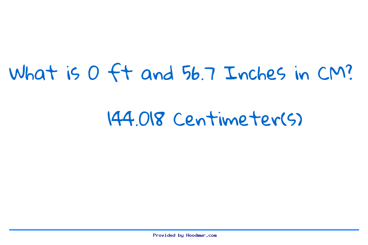 Answer for What is 0 Feet 56.7 Inches in Centimeters?