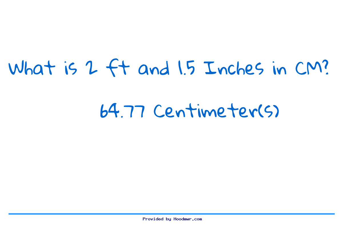 Answer for What is 2 Feet 1.5 Inches in Centimeters?