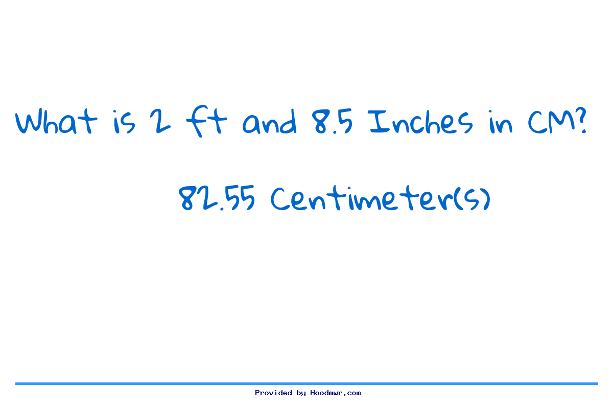 Answer for What is 2 Feet 8.5 Inches in Centimeters?