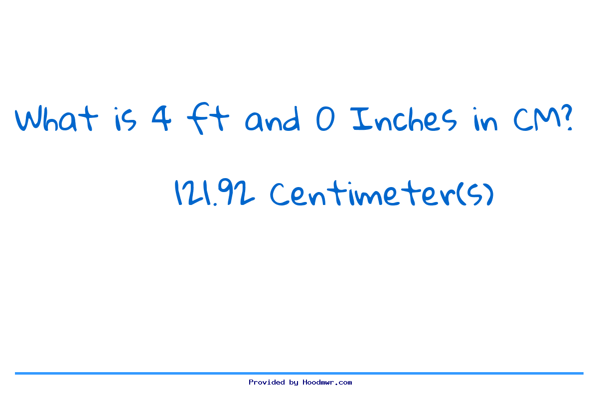 Answer for What is 4 Feet 0 Inches in Centimeters?