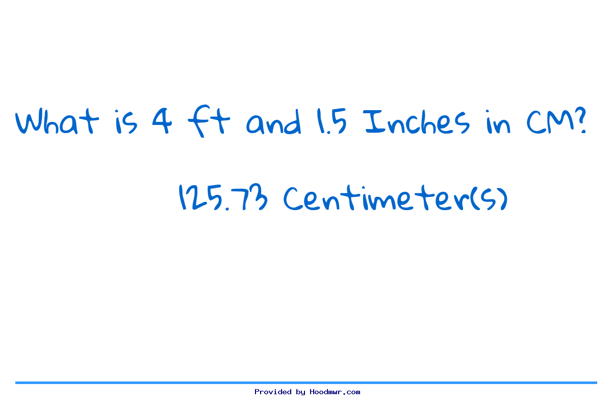 Answer for What is 4 Feet 1.5 Inches in Centimeters?