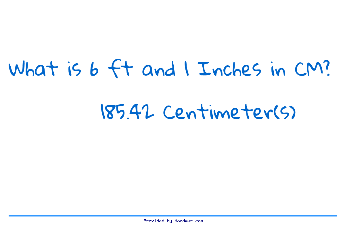 Answer for What is 6 Feet 1 Inches in Centimeters?