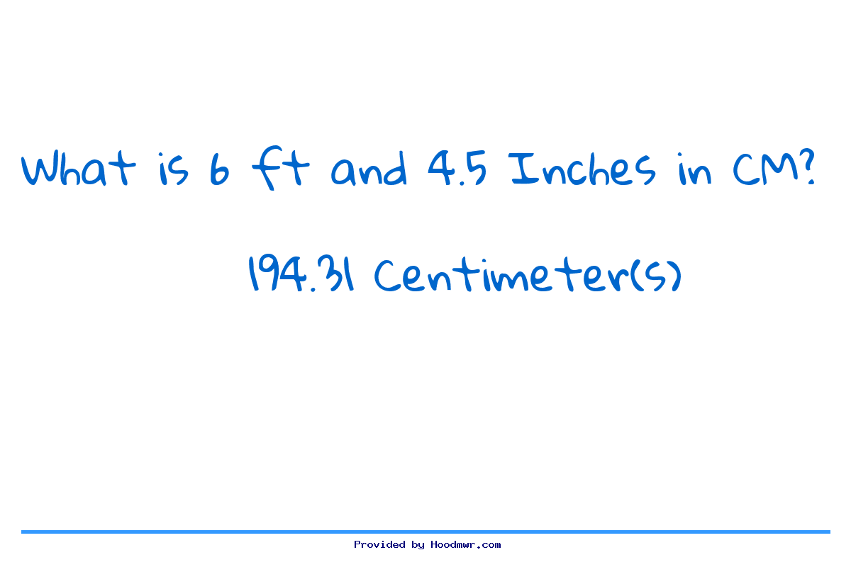 Answer for What is 6 Feet 4.5 Inches in Centimeters?