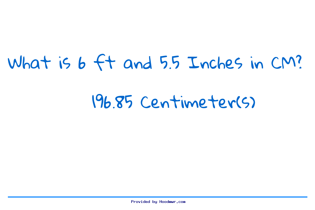 Answer for What is 6 Feet 5.5 Inches in Centimeters?