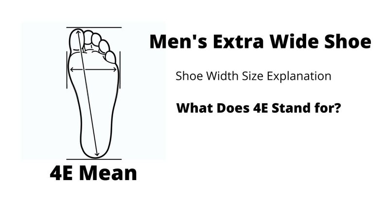 Shoe Wide Size What 4e Mean In Shoes? - MWR