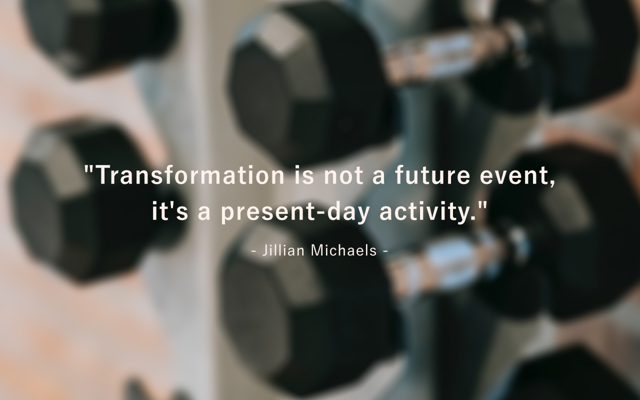 Weight Loss Quotes - Jillian Michaels