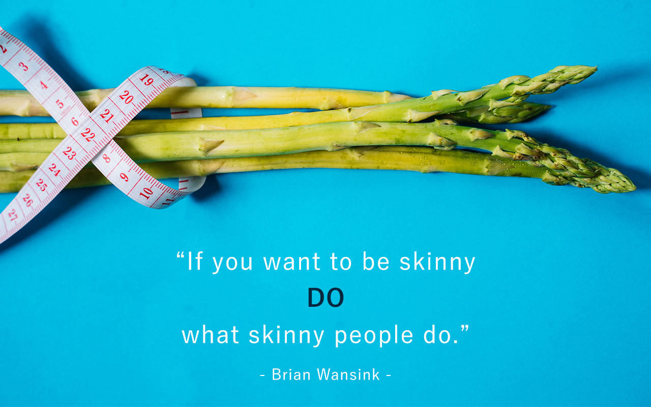 Weight Loss Quotes -  Brian Wansink