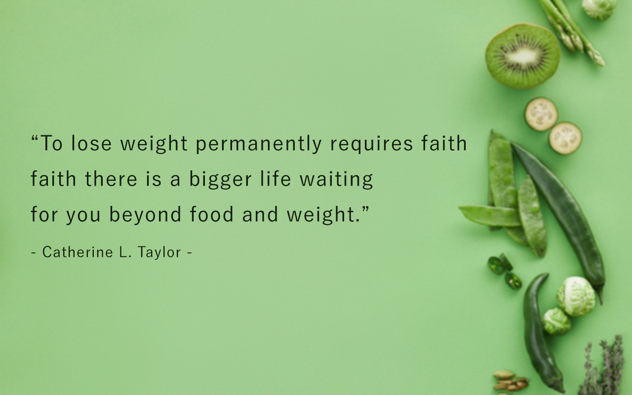 Weight Loss Quotes - Catherine L. Taylor