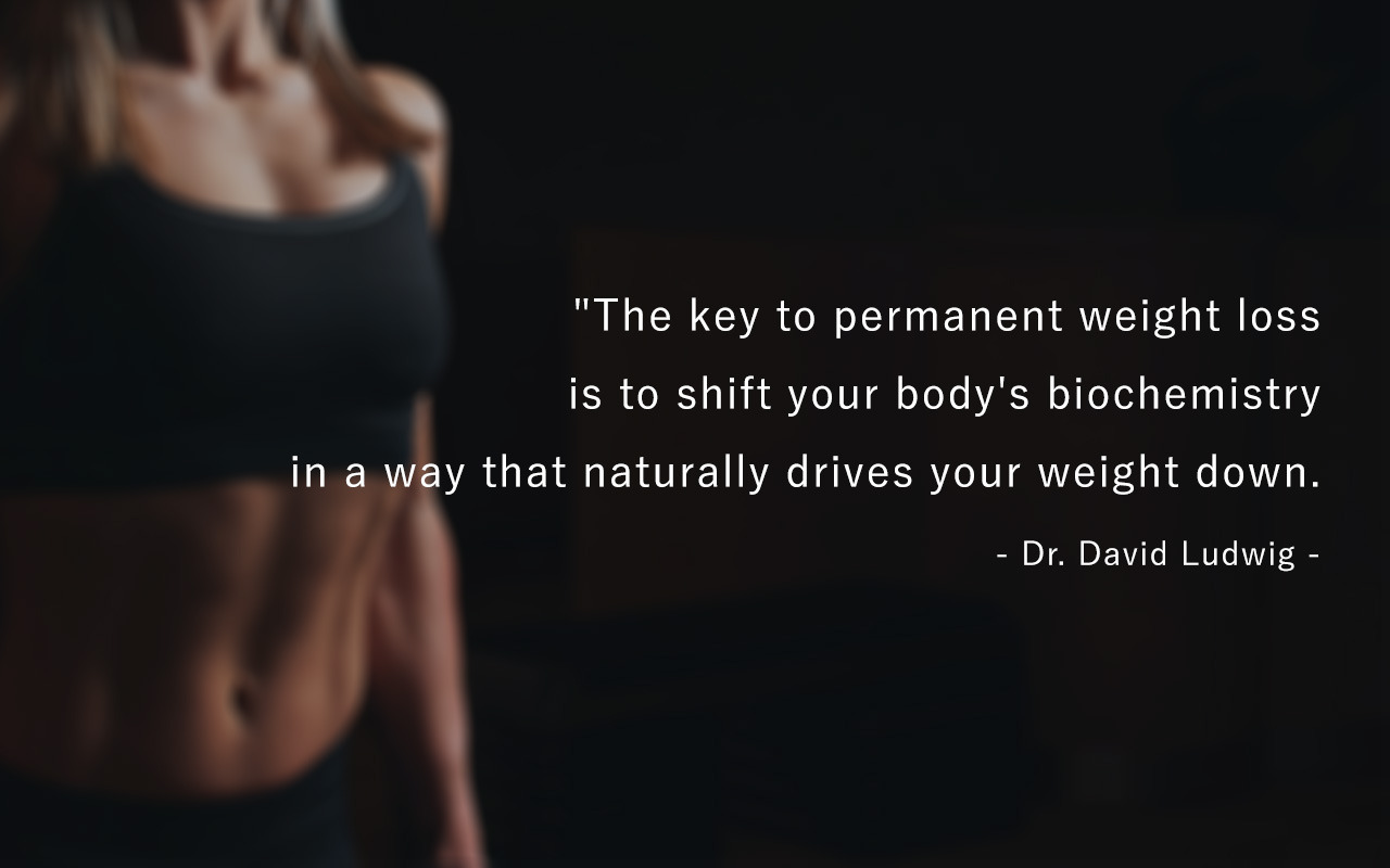 Weight Loss Quotes - Dr. David Ludwig